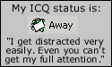 [ICQ Status: Away]